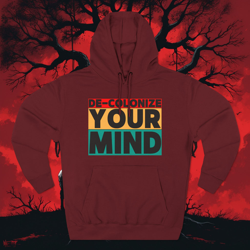 Decolonize Your Mind Hoodie — Bold Graphic Statement Pullover