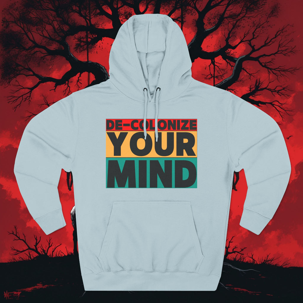 Decolonize Your Mind Hoodie — Bold Graphic Statement Pullover