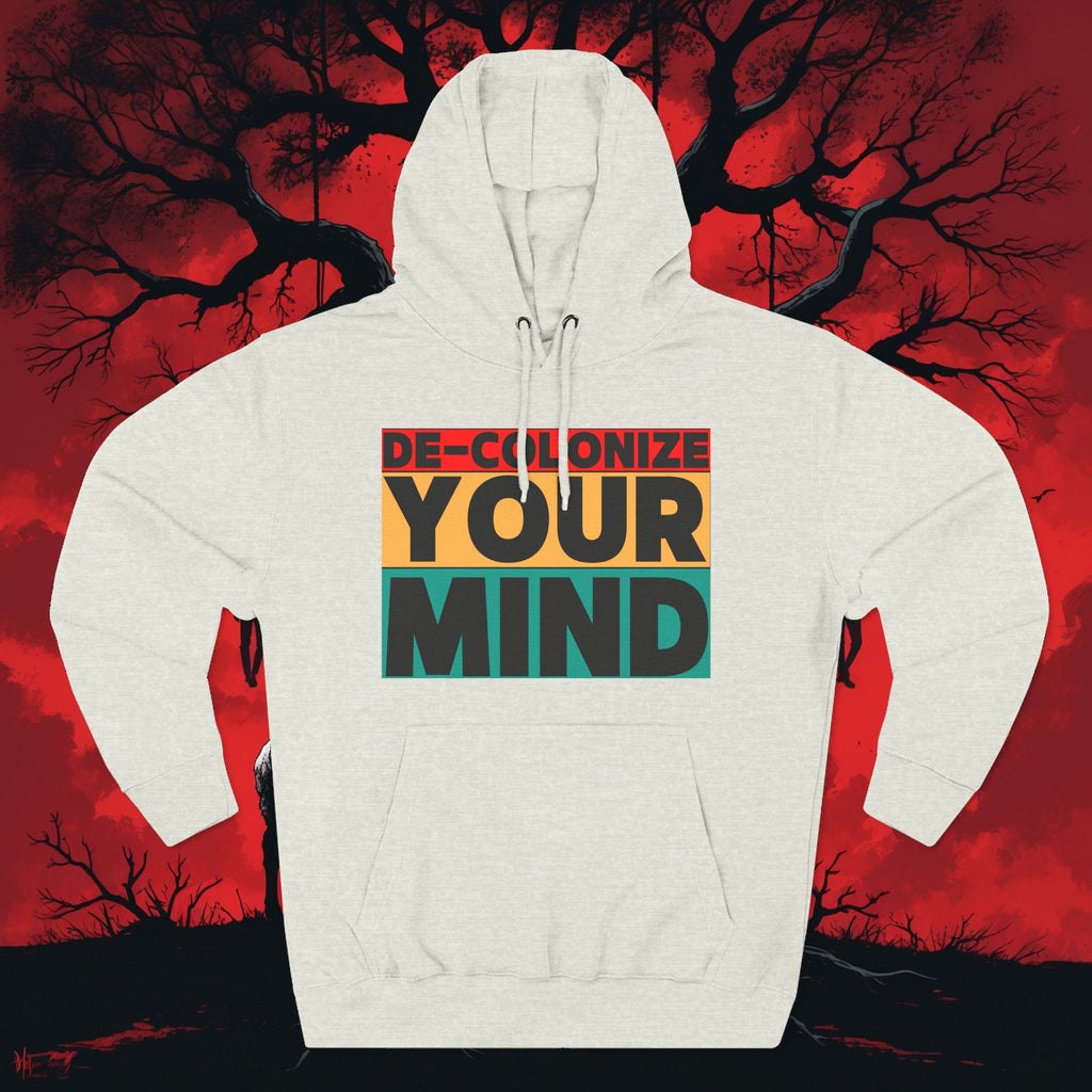 Decolonize Your Mind Hoodie — Bold Graphic Statement Pullover