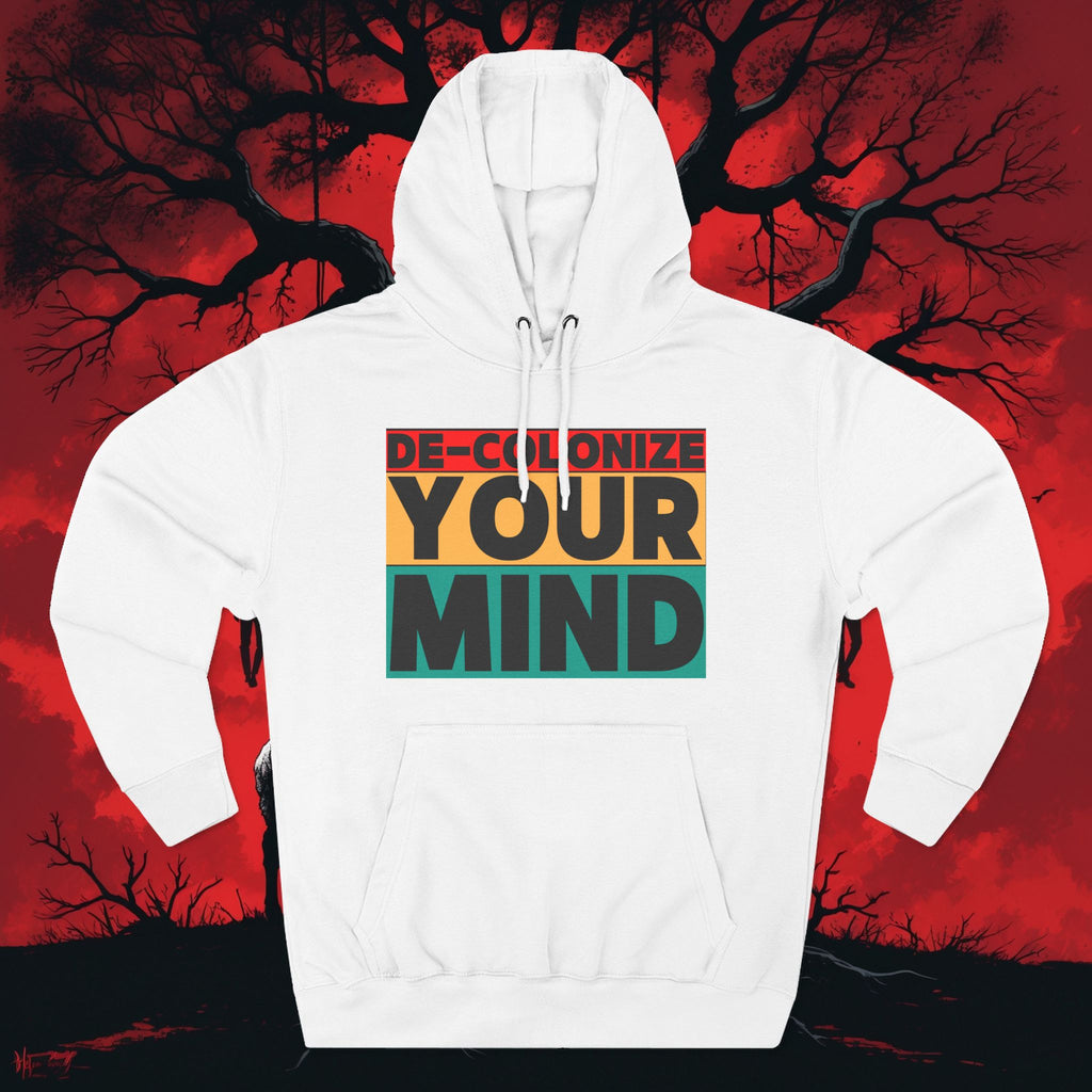 Decolonize Your Mind Hoodie — Bold Graphic Statement Pullover
