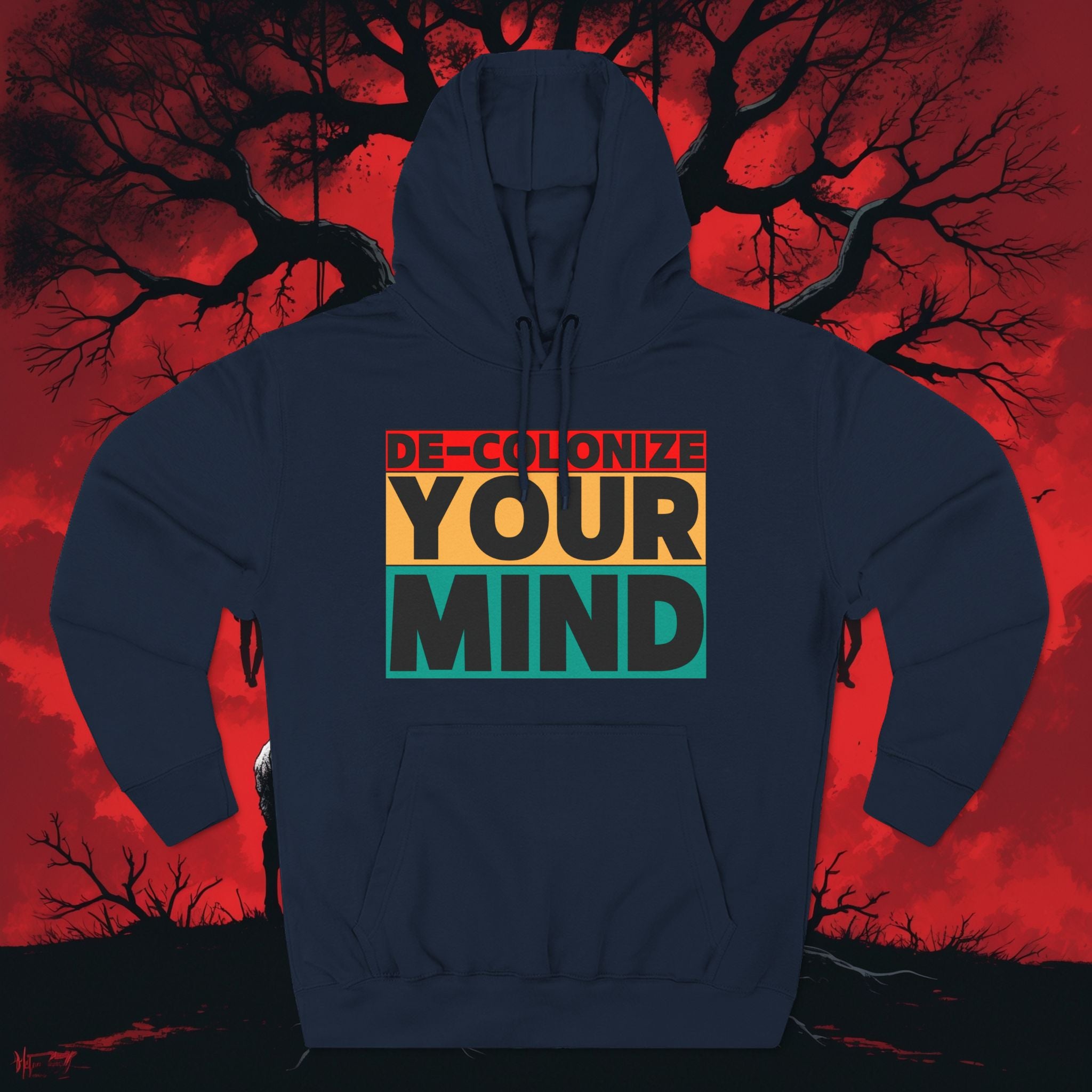 Decolonize Your Mind Hoodie — Bold Graphic Statement Pullover