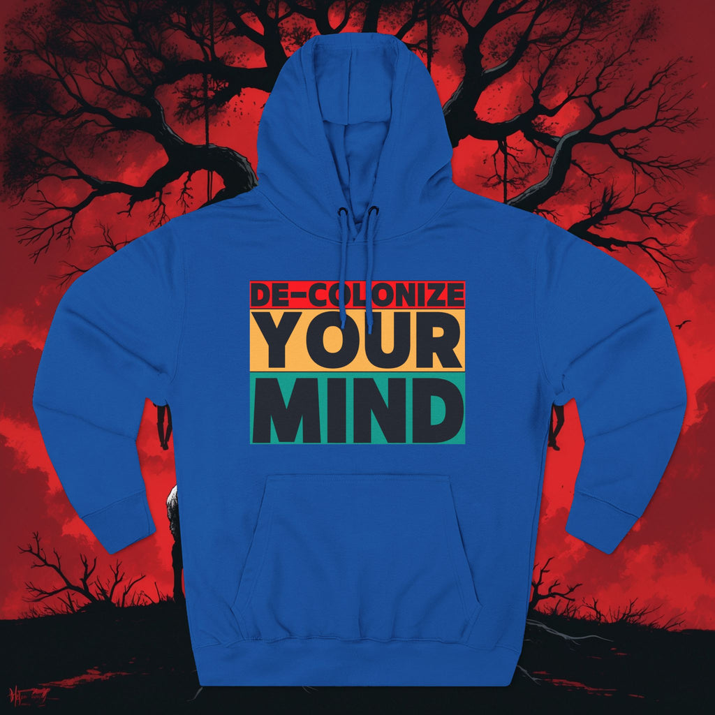 Decolonize Your Mind Hoodie — Bold Graphic Statement Pullover