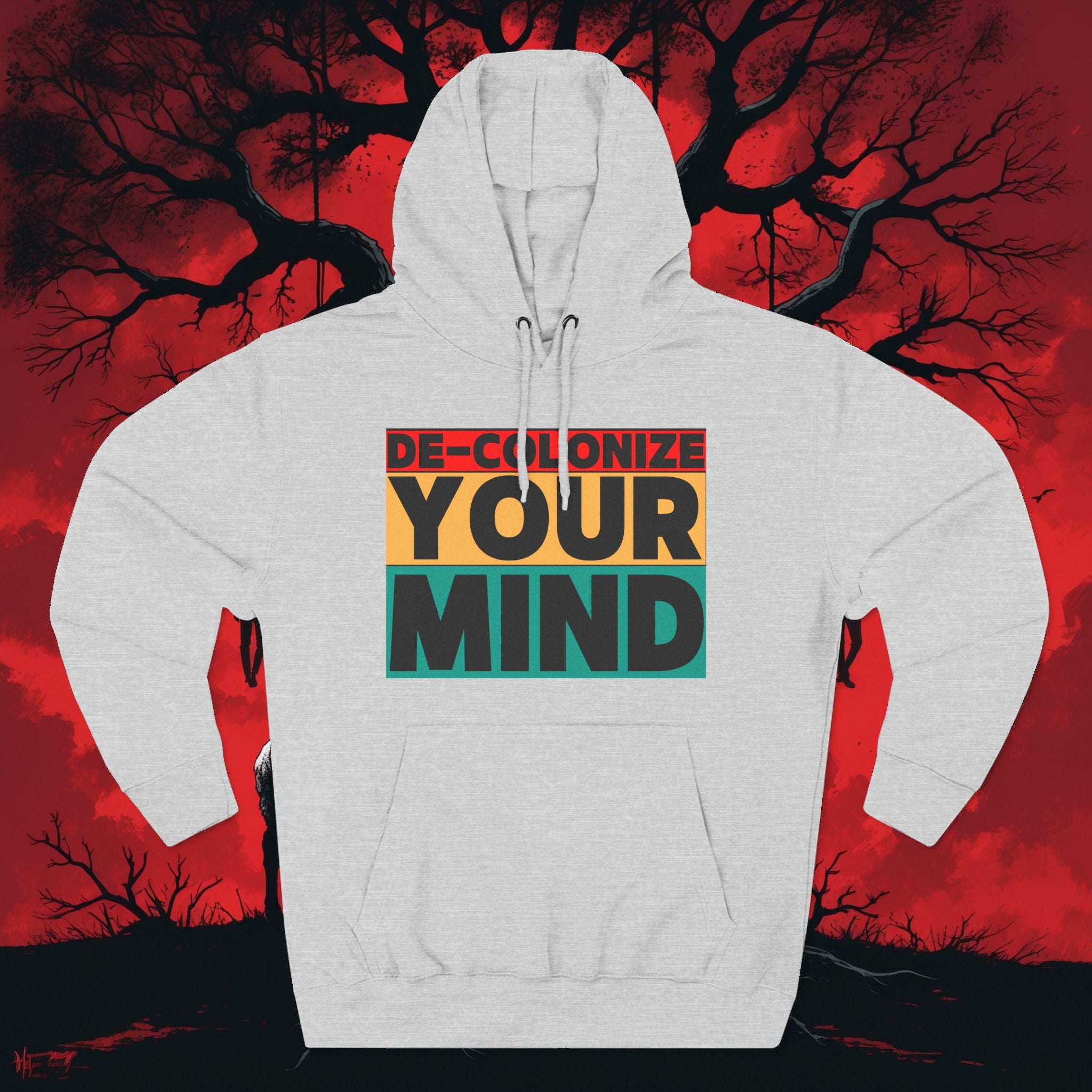Decolonize Your Mind Hoodie — Bold Graphic Statement Pullover